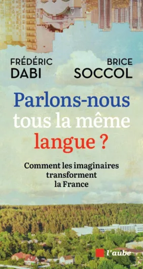 parlons nous tous la même langue